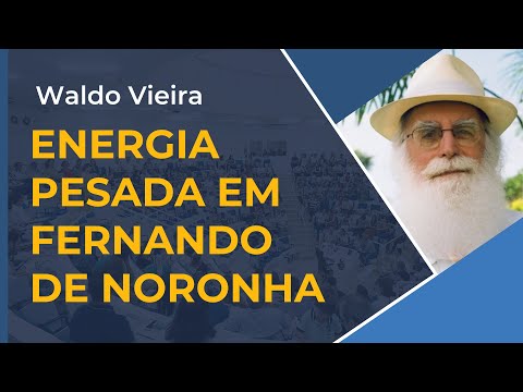 Energia pesada em Fernando de Noronha – Waldo Vieira