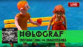 Holograf - Dragostea mea (DVD "Taina" #4 din 13)