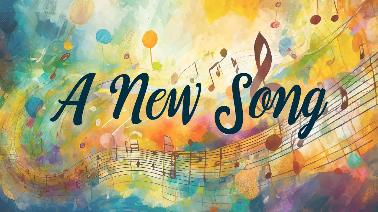 A New Song