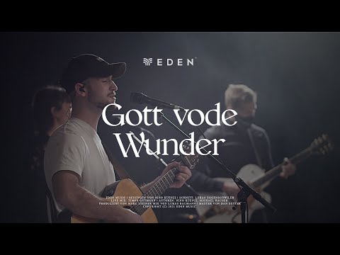 Gott vode Wunder - Live | Nino Luca Küenzi | Eden Music