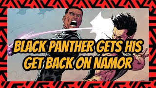 Black Panther spins the Block on Namor