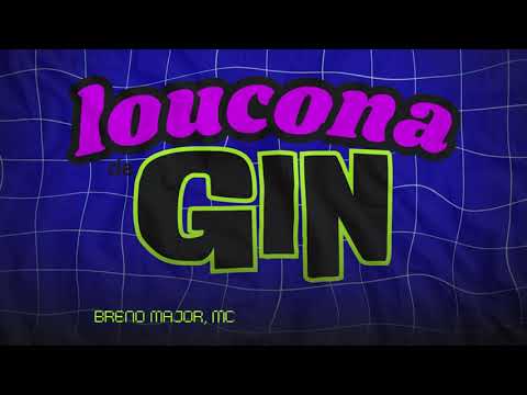 Loucona de Gin - Mc Dricka, DJ Wallace NK - Versão Breno Major @BrenoMajor
