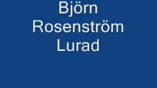 Björn Rosenström Lurad