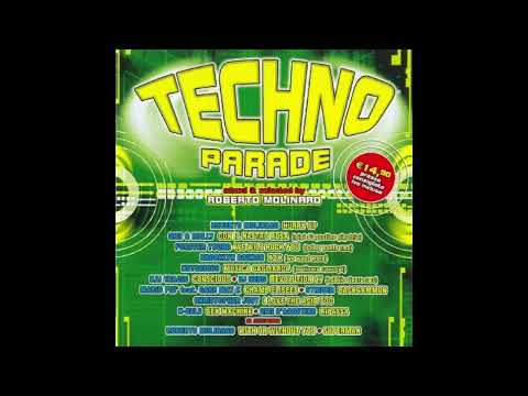 Techno Parade (2004) - Mixa & Selecta by Roberto Molinaro