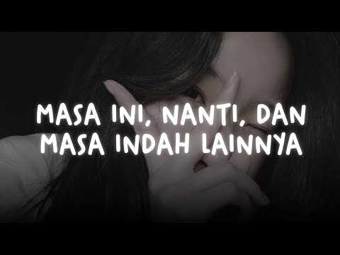 masa ini, nanti, dan masa indah lainnya &mdash; nuca (slowed + reverb)