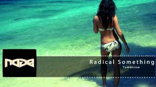 Radical Something - Tomorrow