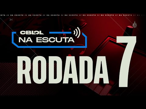 Na Escuta: 2ª Etapa - Rodada 7 | O desabafo da Netshoes Miners