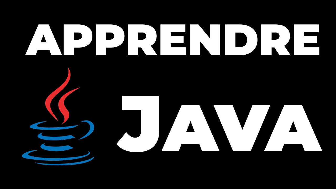 Apprendre Java : Cours complet débutant