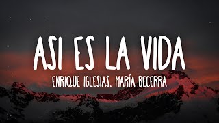 Enrique Iglesias, Maria Becerra - ASI ES LA VIDA (Letra/Lyrics)