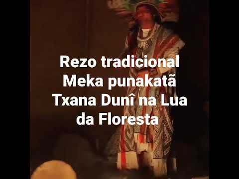 Nawa Huni Punakai - rezo tradicional huni kuî (Txana Dunî)