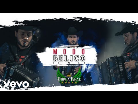 Dupla Real - Modo Bélico (El NINI)
