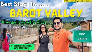 Barot Valley Best Stay Option Under ₹1000 | Barot Valley - Himachal's Most Unexp