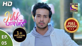 Ishk Par Zor Nahi - Ep 5 - Full Episode - 19th Mar