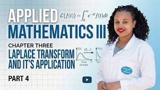 APPLIED MATHEMATICS III CHAPTER 3 PART 4 UNIT STEP (HEAVISIDE) FUNCTION AND ITS LAPLACE TRANSFORM
