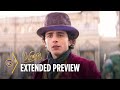 Wonka Extended Preview Warner Bros Entertainment
