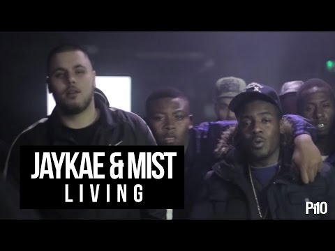P110 - Jaykae & Mist - Living [Music Video]
