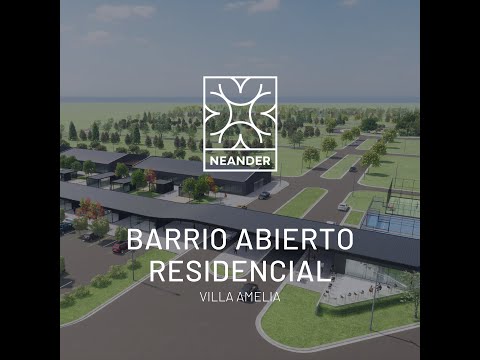 Lotes en Venta. Barrio Abierto Residencial Neander. Villa Amelia.