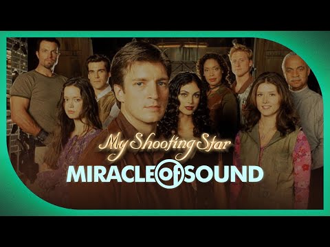 My Shooting Star by Miracle Of Sound (Firefly/Serenity)