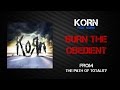 Korn - Burn The Obedient [Lyrics Video]