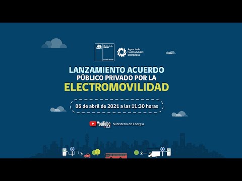 Lanzamiento Acuerdo Público Privado por la Electromovilidad