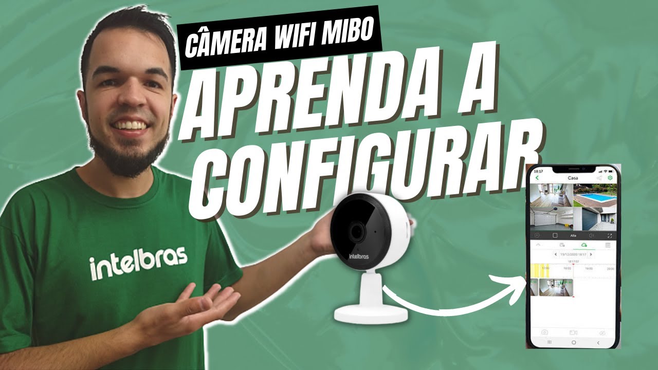 COMO CONFIGURAR CAMERA INTELBRAS NO CELULAR - MIBO CAM - CAMERA WIFI IMX 1 INTELBRAS