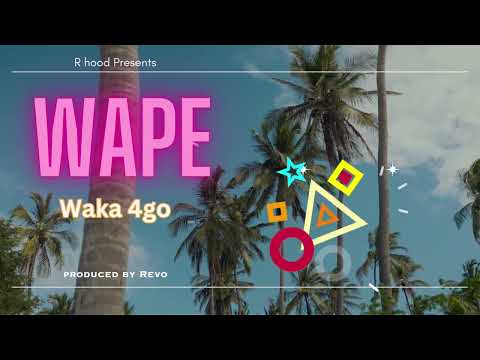 WAKA_ WAPE  Official Audio