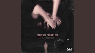 Currency & No Melody Music Video