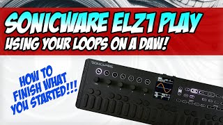Sonicware ELZ_1 Play: Use your Loops on a DAW