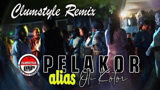Download lagu Clumztyle - Pelakor Oli Kotor Mix || Lagu Pesta Rakat Terbaru mp3