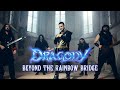 Dragony Beyond The Rainbow Bridge Official Music Video