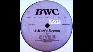 A Man's Dream EP   Stay In The Bass