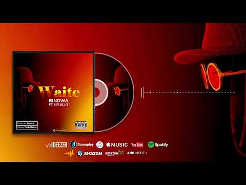Bingwa-Waite feat Mr Blue