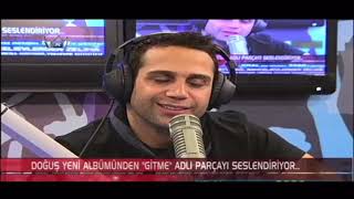 Doğuş - Gitme (Kral Tv Mehmet'in Gezegeni)