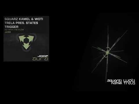 Squarz Kamel vs Woti Trela pres. States Trigger - Go with the flow (Basic Instinct Vocal Edit )