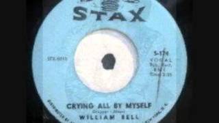William bell   Crying all by myself