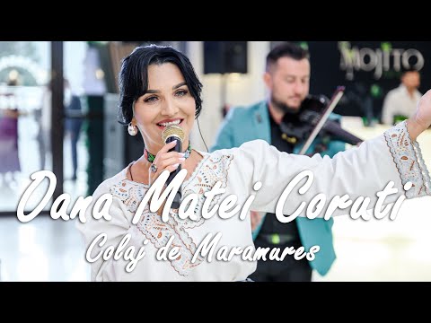 Oana Matei Coruti - Colaj Maramures || NOU 2025
