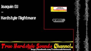 Joaquin DJ - Hardstyle Nightmare
