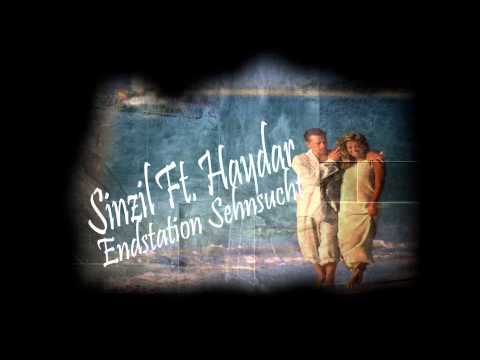 SINZIL FT. HAYDAR - ENDSTATION SEHNSUCHT [2012]
