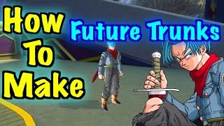 How to Make Future Trunks In Dragon Ball xenoverse 2