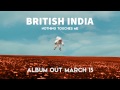 British India - Suddenly (Official Audio) 