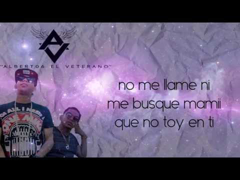 Albert 06 El Veterano Ft J Delvis - No Me Haces Falta (Letra)