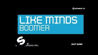 Like Minds - Boomer (Original Mix)