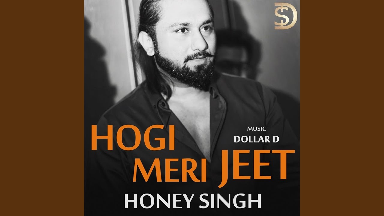 Hogi Meri Jeet Lyrics | Yo Yo Honey Singh