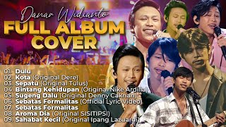 Download lagu FULL ALBUM COVER DANAR WIDIANTO DI X-FACTOR INDONESIA BESERTA LIRIK NYA! mp3