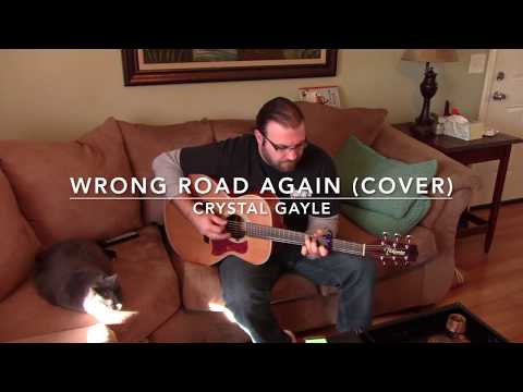 Wrong Road Again - Crystal Gayle