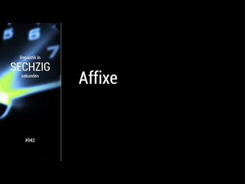 Linguistik in 60 Sekunden -- #042 Affixe