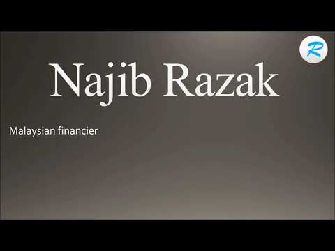 How to pronounce Najib Razak