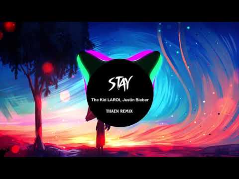 The Kid LAROI, Justin Bieber - STAY(Thaen Remix)