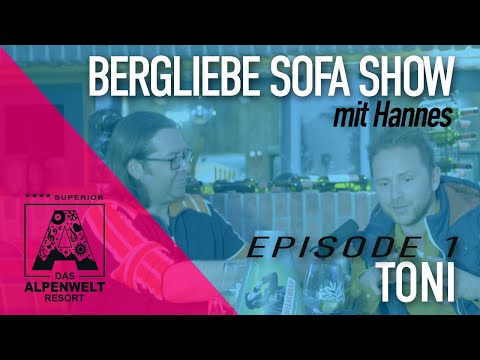 Alpenwelt Bergliebe Sofa - Episode 1 - The beginning - Toni