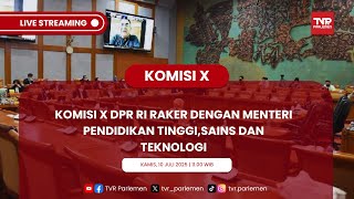 KOMISI X DPR RI RAKER DENGAN MENTERI PENDIDIKAN TINGGI, SAINS DAN TEKNOLOGI
